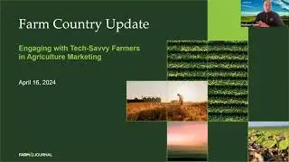 Farm Country Update: Engaging with Tech-Savvy Farmers in Agricultural Marketing