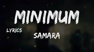 Samara - minimum + LYRICS {TN-L}