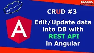 Angular REST API CRUD Part 3 | How to edit and update data from API in Angular | EDIT/UPDATE Data