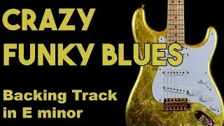 Crazy Funky Blues Backing Track in Em #SZBT 7