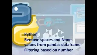 Python - Removing Empty Spaces and None from pandas dataframes