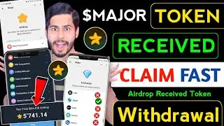 Major Token Received 🔥 major airdrop withdrawal, major withdrawal, major token price, major update