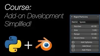 Learn How to Develop Complex Blender Addons as a Beginner, NEW Course!