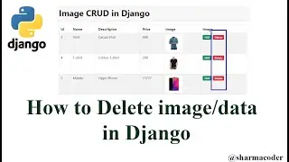 Part 4 : How to delete image/data from database in Django | Django Image CRUD |