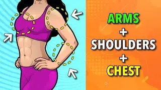 3 in 1: Tone your Arms + Shoulders + Chest