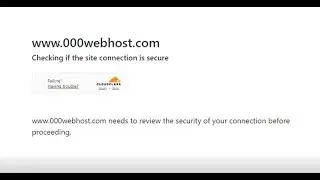 000webhost.com login stacks on Checking if the site connection is secure