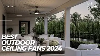 Best Outdoor Ceiling Fans 2024 🏡🌿 Looking To Stay Cool In Style?