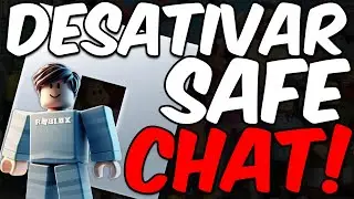 Como DESATIVAR o SAFE CHAT no Roblox!