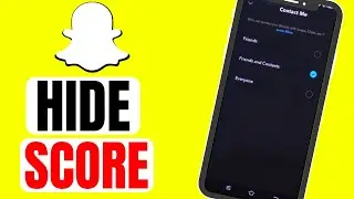 How to Hide Snapchat Score