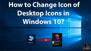 How To Customize Your Desktop Icons In Windows 10 | 2020  -CUSTOM ICONS.