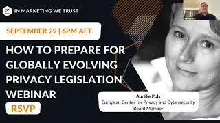 How to Prepare for Globally Evolving Privacy Legislation - Webinar