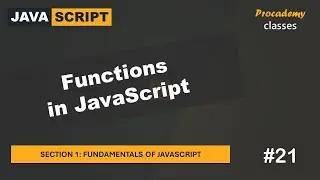 #21 Functions in JavaScript | Fundamentals of JavaScript | A Complete JavaScript Course