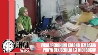 Viral! Penghuni Kolong Jembatan Punya Cek Senilai 1,3 M di Bogor - Chatnews 28 April 2023