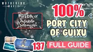 How to: Port City of Guixu 100% FULL Exploration ⭐ Huanglong ALL CHESTS【 Wuthering Waves 】