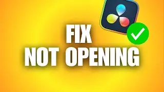 How To Fix DaVinci Resolve Not Opening Windows 11