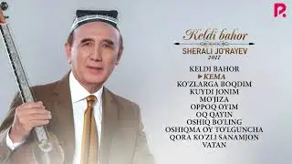 Sherali Jo'rayev - Keldi bahor nomli albom dasturi 2017