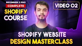 Shopify Website Design Tutorial 2024 (Step by Step)