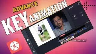 Advance Key Animation in Kinemaster | Kinemaster Key Animation Tutorial | Kinemaster Video Editing