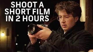 Guerrilla Filmmaking: How We Shot a Short Film in Two Hours | Filmmaking Tips