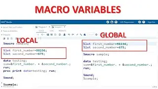 MACROS IN SAS - 2 | Introduction to Macro Variables in SAS | Local VS Global Macro Variables in SAS