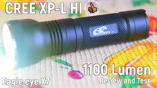 Eagle Eye X7 Review / Бюджетный фонарь на XP-L HI / Обзор и Тесты