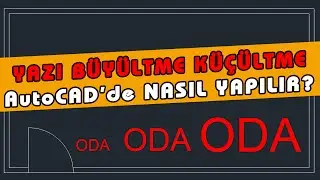 AutoCAD Yazı Büyütme ve Küçültme Nasıl Yapılır? Text Boyutu, Puntosu, Yüksekliği Dimension Ayarları