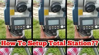 How To Setup Total Station ???