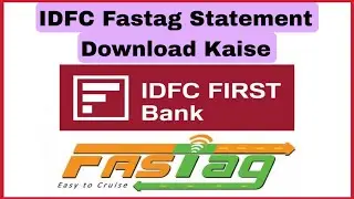 IDFC Fastag Statement download kaise nikale | IDFC fastag statement download online 2024