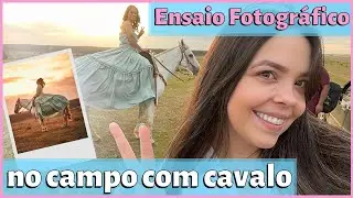 Ensaio Feminino no campo + DICAS de fotos com CAVALO!!! Fotografia na prática!!!