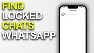 How To Find Locked Chats On WhatsApp