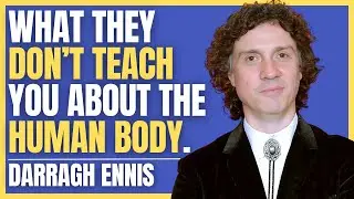 Darragh Ennis Explains The Wonders Of The Brain & Body