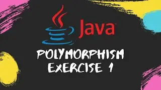 Polymorphism Exercise 1 JAVA Object Oriented Programming In IntelliJ