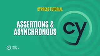 Cypress Tutorial | 04 - Assertions & Asynchronous