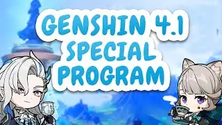 Genshin Impact Version 4.1 Special Program just got announced!!!