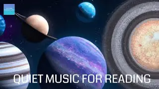 Quiet Music For Reading in the Classroom - Planets - Calm Music For Reading Books