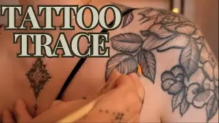 ASMR TATTOO TRACE! & a few common qs answered