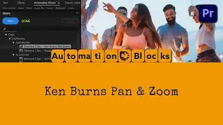 Instant Ken Burns Effect: Pan & Zoom in Premiere Pro with Automation Blocks