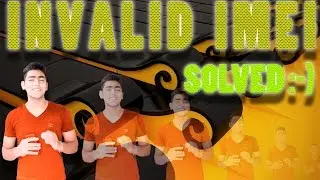 HOW TO SOLVE INVALID IMEI ISSUE IN ANDROID PHONES :-)