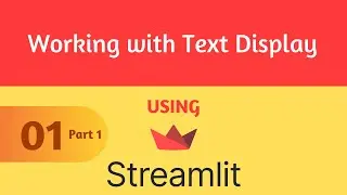 Streamlit Tutorial 1-1 - Working with Text Display Part 1