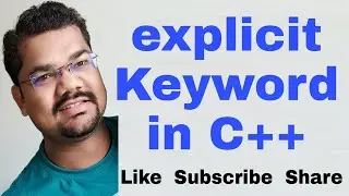 explicit Keyword in C++ | explicit Constructor in C++ | explicit Qualifier in C++