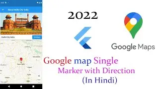 Google Map in Flutter with Custom  Marker and direction with InfoWindow flutter tutorial  in Hindi