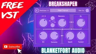 New Free VST Plugin Breakshaper💥Blanketfort Audio