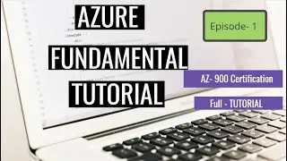 Ep-1: Microsoft Azure Fundamentals  Beginner Tutorial Full Course | Az 900 Certification Training