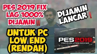 CARA PALING MANJUR Menghilangkan LAG Pada GAME PES 2019 DI Pc Low End, DIJAMIN BERHASIL. BUKTIKAN❗