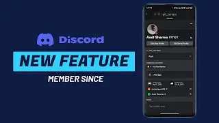 New 'Member Since' Feature Added to Discord Mobile