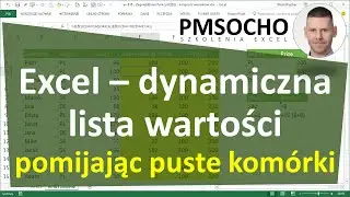 Excel - Dynamiczna lista wszystkich lub unikatowych elementów z pomijaniem pustych komórek [odc.903]