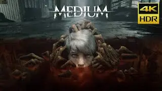 The Medium • 4K HDR Gameplay • XSX