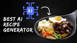 Best AI Recipe Generator | Top AI Tool for Cooking & Recipe Creation.