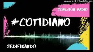 COTIDIANO (programa de radio) 8 de abril