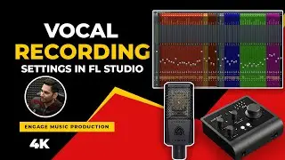 Vocal Recording Settings in FL Studio | Vocal Recording in FL Studio